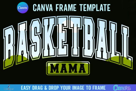 Basketball Mama Canva Template Frame: Graphics for Local Branding
