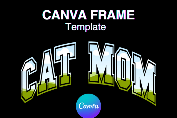 CAT MOM Canva Frame Varsity Sport Font Graphics