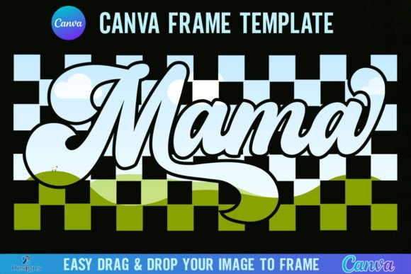 Mama Checkered Canva Template Frame: Graphics That Elevate Real Publishing