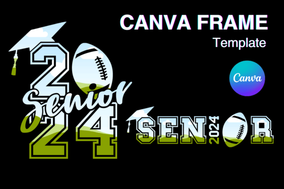Senior Football 2024 Canva Frame Photo Graphics